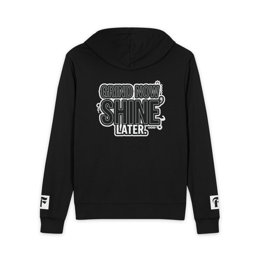Grind Now Shine Later Full‑Zip Hoodie