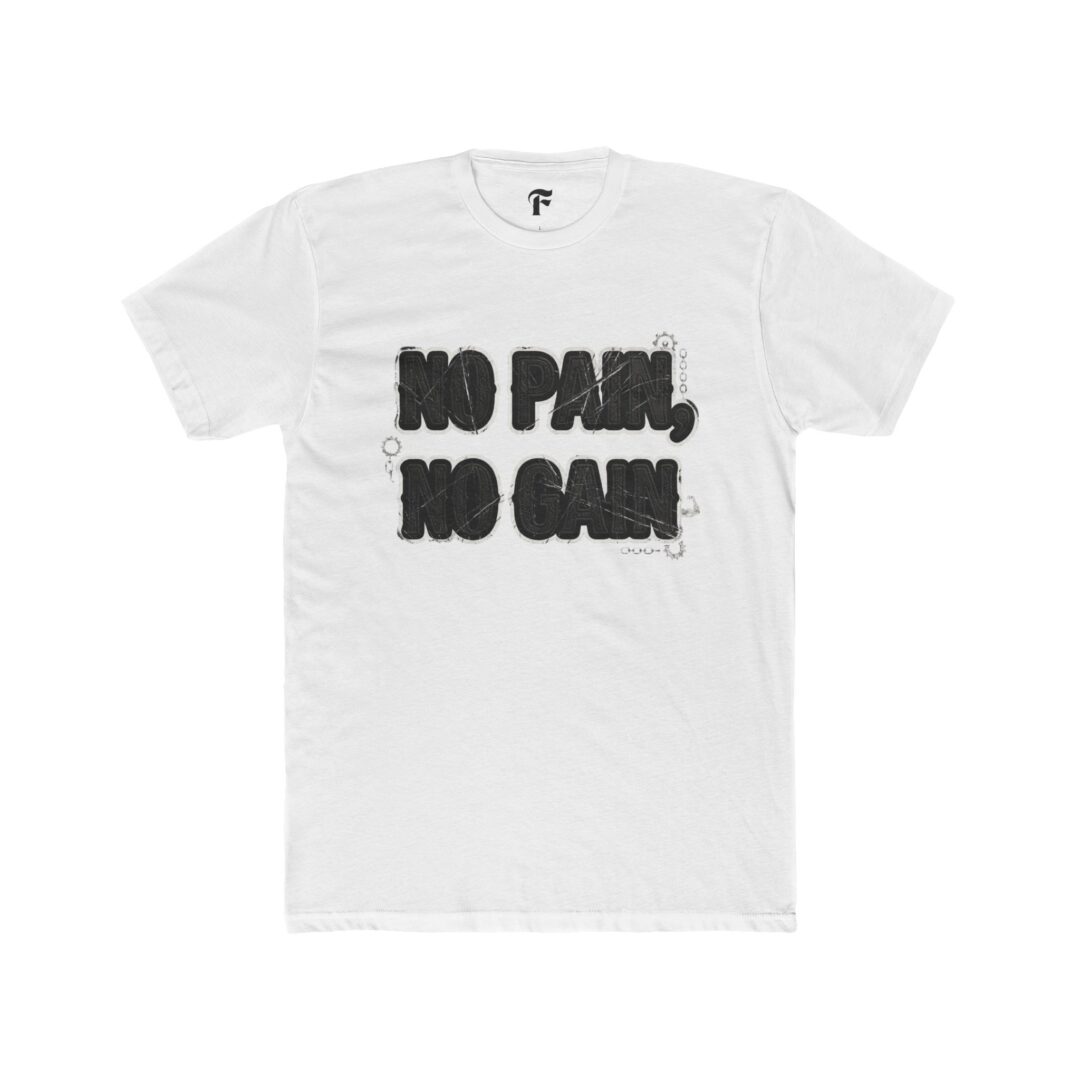 No Pain, No Gain Graphic Tee — Motivational Fitness Shirt